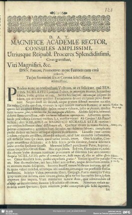 D. A. T. Magnifice Academiae Rector, Consules Amplissimi, Utriusque Reipubl. Proceres Splendidissimi, ...