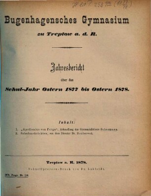 Jahresbericht : über das Schul-Jahr Ostern ... bis Ostern ..., 1877/78
