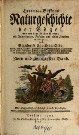 Herrn von Büffons Naturgeschichte der Vögel. Zwey und zwanzigster Band