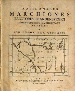 Aquilonales Marchiones Electores Brandenburgici : Documentorum Authoritate Asserti