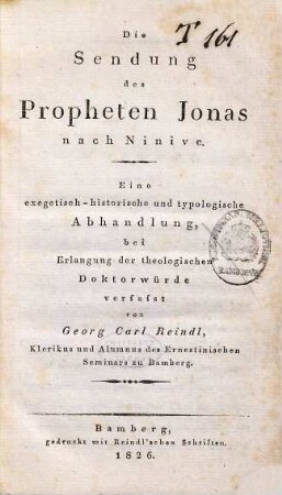 Die Sendung des Propheten Jonas nach Ninive : eine exegetisch-historische und typologische Abhandlung