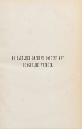 De zakelijke rechten volgens het burgerlijk wetboek