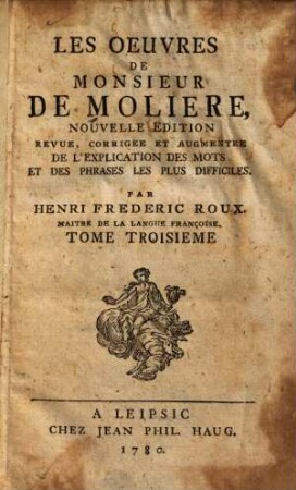 Les oeuvres : augmentee de l'explication des mots et des phrases les plus difficiles, 3