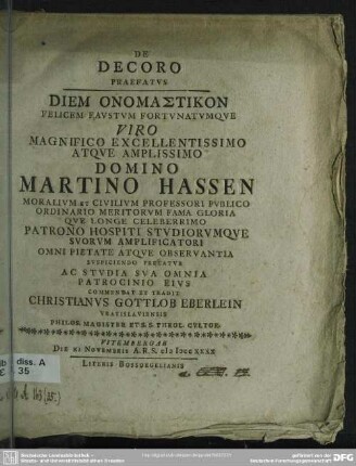 De Decoro Praefatus Diem Onomastikon Felicem Faustum Fortunatumque ... Martino Hassen ... Precatur ...