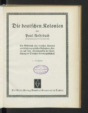 Die deutschen Kolonien : ein Bilderbuch aller deutschen Kolonien ; mit 168 photographischen Aufnahmen