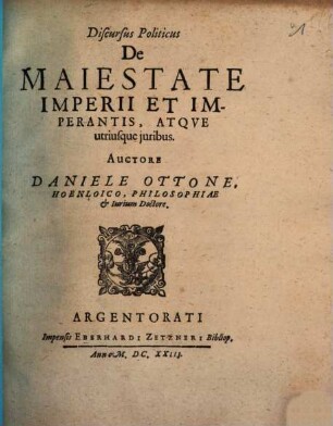 Discursus Politicus De Maiestate Imperii Et Imperantis, Atque utriusque iuribus