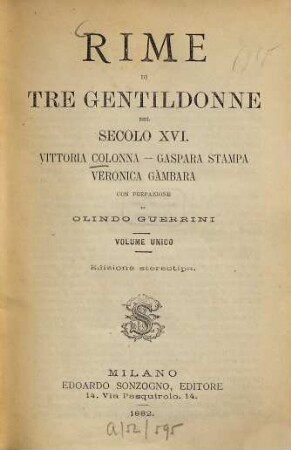 Rime di tre gentildonne del secolo XVI : volume unico ; con prefazione di Olindo Guerrini