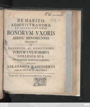 De Marito Administratore Et Vsvfrvctvario Bonorvm Vxoris Adhvc Minorennis