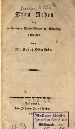 Drey Reden bey verschiedenen Veranlassungen zu Würzburg gehalten