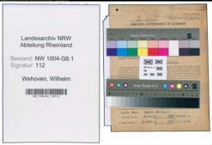 Entnazifizierung Wilhelm Wehoven , geb. 12.11.1893 (Wachmann)
