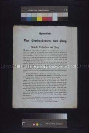 Maueranschlag: Das Bombardement von Prag. Extrablatt mit Bericht über die Revolutionsereignisse in Prag. Abdruck aus der Leipziger Zeitung; undatiert