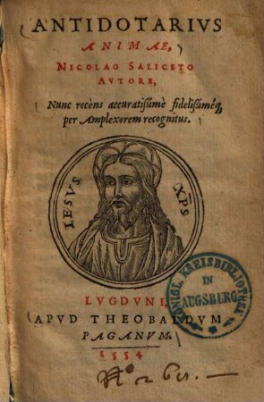Antidotarivs Animae : Nunc recèns accuratißimè fidelißiméq[ue] per Amplexorem recognitus