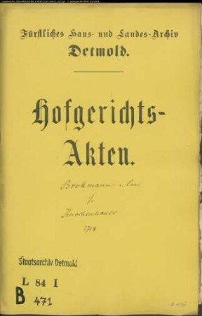Brokmann, Joh. Martin und Consort. Joh. Bernh. Schlüter und Joh. Dietr. Lemke in Lipperode gegen Amtmann Knochenhauer