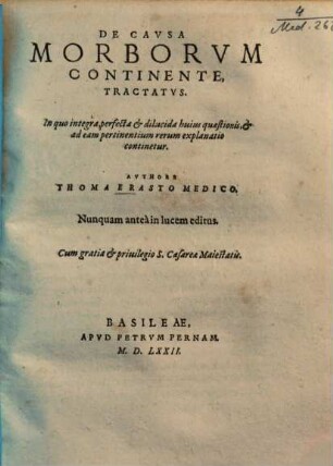 De causa morborum continente, tractatus : in quo integra, perfecta & dilucida huius quaestionis, & ad eam pertinentium rerum explanatio continetur