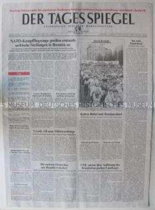Fragment der Berliner Tageszeitung "Der Tagesspiegel" u.a. über einen Luftangriff der NATO auf Stellungen der bosnischen Serben