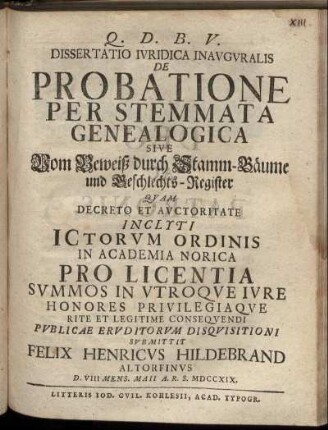 Dissertatio Iuridica Inauguralis De Probatione Per Stemmata Genealogica Sive Vom Beweiß durch Stamm-Bäume und Geschlechts-Register