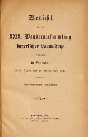 Bericht über die ... Wanderversammlung Bayerischer Landwirthe. 29. 1890