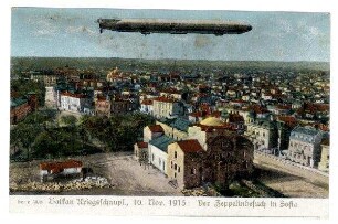 Serie Nr. 39/6: Balkan Kriegsschauplatz: 10.11.1915: Der Zeppelinbesuch in Sofia.