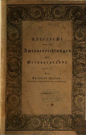 Unterricht über die Amtsverrichtungen der Ortsvorstände ...
