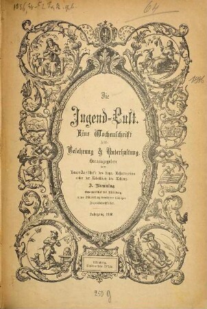 Jugendlust : das flotte Jugendmagazin, das schon der Oma Spaß machte. [11.] 1886