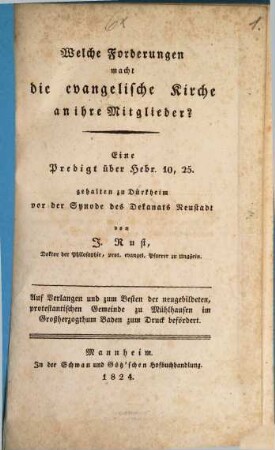 Welche Forderungen macht die evangelische Kirche an ihre Mitglieder? : eine Predigt über Hebr. 10, 25