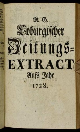 1728: Historie des Jahrs ... oder zur Kirchen-Politisch- und Gelehrten-Historie dieses Jahrs gehörige Haupt-Anmerckungen