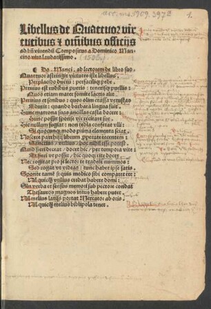 Libellus de Quattuor vir||tutibus #[et] om̃ibus officijs || ad bñ viuendũ Compositus a Dominico Man=||cino viro laudatissimo.|| ... ||
