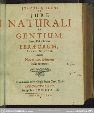 Joannis Seldeni De Jure Naturali Et Gentium, Juxta Disciplinam Ebraeorum, Libri Septem
