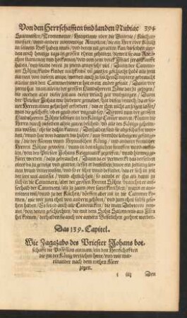 Das 139. Capitel. Wie Zagazabo des Priesters Johans botschafft die Possession einnam/ ...