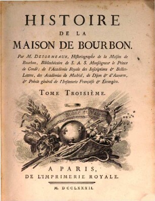 Histoire De La Maison De Bourbon. Tome Troisième