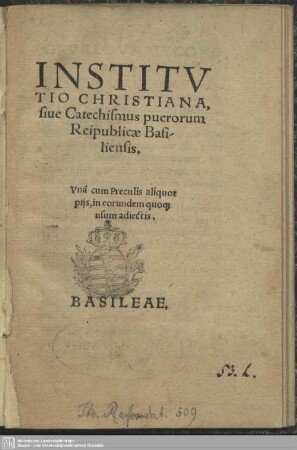 IInstitutio christiana, sive Catechismus puerorum reipublicae Basiliensis