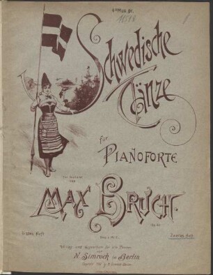 Schwedische Tänze : für Pianoforte frei bearb. ; op. 63, 2. 11 S. - Pl.Nr. 9852