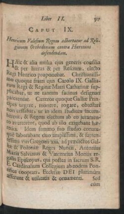 Caput IX. Henricum Valesium Regem adhortatur ad Religionem Orthodoxam contra Haereticos defendendam.