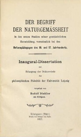 Der Begriff der Naturgemäßheit in den ersten Stadien seiner geschichtlichen Entwicklung, vornehmlich bei den Reformpädagogen des 16. und 17. Jahrhunderts