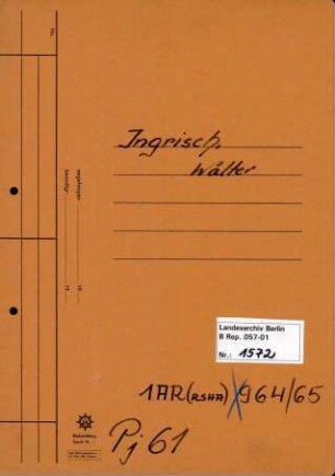 Personenheft Walter Ingrisch (*05.03.1911), Kriminalsekretär und SS-Untersturmführer