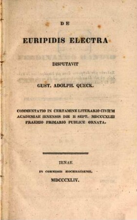 De Euripidis Electra : Commentatio In Certamine Literario Cicium Academiae Ienensis ...