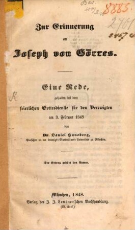 Zur Erinnerung an Joseph von Görres : eine Rede, gehalten bei dem feierlichen Gottesdienste für den Verewigten am 3. Februar 1848