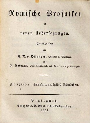 Die Kaisergeschichte der sechs Schriftsteller Aelius Spartianus, Julius Capitolinus, Aelius Lampridius, Vulcatius Gallicanus, Trebellius Pollio, Flavius Vopiscus, 6