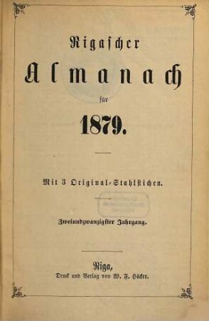 Rigascher Almanach : für das Jahr .... 22. 1879