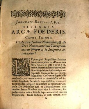 Exercitationes ad historiam I. arcae foederis, II. ignis sacri et coelestis, III. Urim et Thummim, IV. Mannae, V. petrae in deserto, VI. serpentis aenei : quibus sacra haec Vet. Testamenti mysteria, praecipue ex Hebraeorum ... monumentis enucleantur ; variae quaestiones theologicae et philologicae discutiuntur ; simul etiam complura Scripturae loca explicantur, illustrantur, vindicantur ; cum indicibus ...