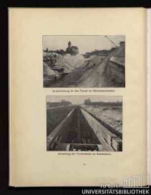 11. Ausschalung für den Tunnel am Reichskanzlerplatz. Herstellung der Tunnelwände am Kaiserdamm.