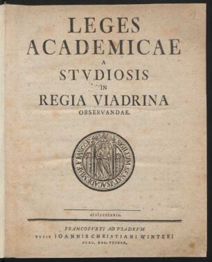 Leges Academicae A Studiosis In Regia Viadrina Observandae