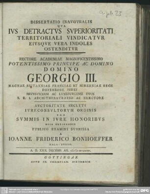 Dissertatio Inavgvralis Qva Ivs Detractvs Svperioritati Territoriali Vindicatvr Eivsqve Vera Indoles Ostenditvr