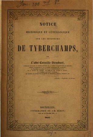 Notice historique et généalogique sur les Seigneurs de Tyberchamp ̱