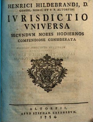 Iurisdictio universa secundum mores hodiernos compendiose considerata