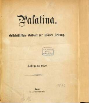 Palatina : Heimatblatt des Pfälzer Anzeigers. 1879
