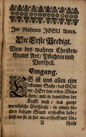 Drey christliche Predigten von des wahren Christenthums Art, Pflichten und Vortheil so dann der ewigen Gottheit Jesu Christi