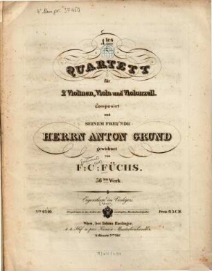 1.tes Quartett : für 2 Violinen, Viola u. Violonzell ; 36. Werk