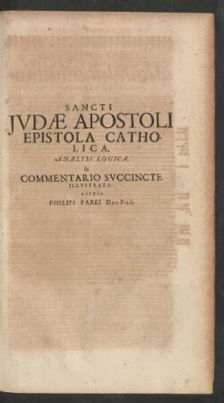 Sancti Judae Apostoli Epistola Catholica, Analysi Logica, & Commentario Succincte Illustrata.