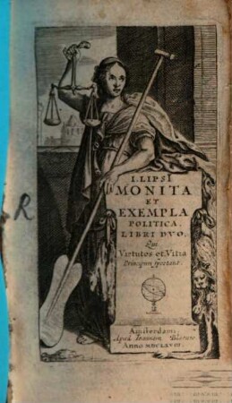 Iusti Lipsi Monita et exempla politica : libri duo, qui virtutes et vitia principum spectant